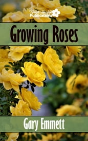 Growing Roses