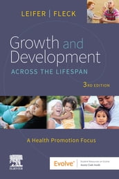 Growth and Development Across the Lifespan - E-Book