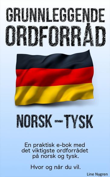 Grunnleggende Ordforrad Norsk - Tysk - Line Nygren