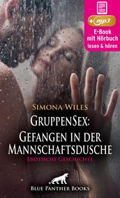 GruppenSex: Gefangen in der Mannschaftsdusche   Erotik Audio Story   Erotisches Hörbuch