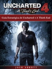 Guía Estratégica De Uncharted 4 A Thiefs End