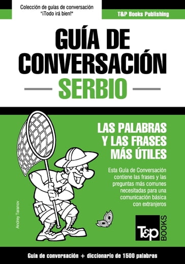 Guía de Conversación Español-Serbio y diccionario conciso de 1500 palabras - Andrey Taranov