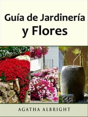 Guía de Jardinería y Flores