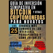 Guía de inversión semipasiva en bitcoin y otras criptomonedas para novatos
