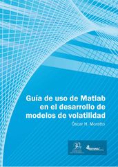 Guía de uso en Matlab en el desarrollo de modelos de volatilidad