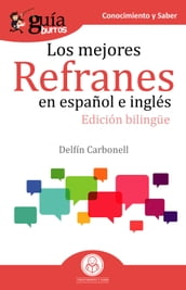 GuíaBurros Los mejores refranes en español e inglés