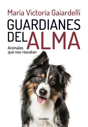 Guardianes del alma - María Victoria Gaiardelli