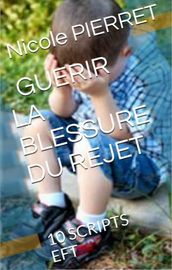 Guérir de la blessure du rejet