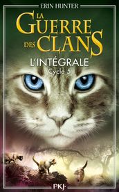 Guerre des Clans - Intégrale - Cycle 5