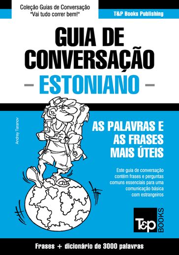 Guia de Conversação Português-Estoniano e vocabulário temático 3000 palavras - Andrey Taranov