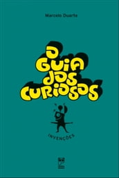 O Guia dos Curiosos - Invenções