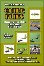Guide Flies: Simple, Durable Flies that Catch Fish.