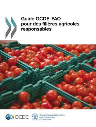 Guide OCDE-FAO pour des filières agricoles responsables - Organisation des Nations Unies pour l