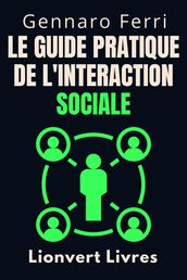Le Guide Pratique De L interaction Sociale