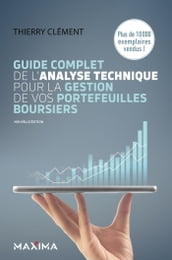 Guide complet de l analyse technique pour la gestion de vos portefeuilles boursiers - 8e éd.