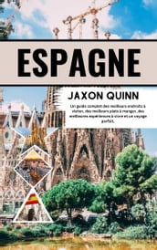 Guide de Voyage Espagne 2024