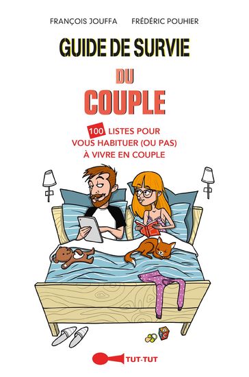 Guide de survie du couple - François Jouffa - Frédéric Pouhier