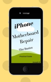 Guide iPhone motherboard repair