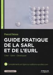 Guide pratique de la SARL et de l EURL