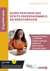 Guide pratique des écrits professionnels en ergothérapie