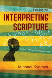 A Guide to Interpreting Scripture