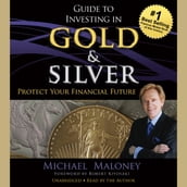 Guide to Investing in Gold and Silver