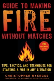 Guide to Making Fire without Matches