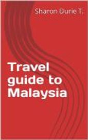 Guide to Malaysia