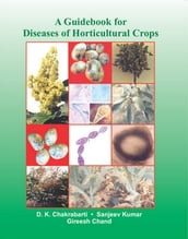 A Guidebook For Diseases Of Horticultural Crops