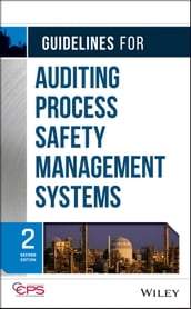 Guidelines for Auditing Process Safety Management Systems