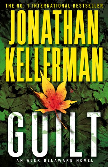 Guilt (Alex Delaware series, Book 28) - Jonathan Kellerman