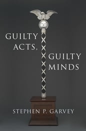 Guilty Acts, Guilty Minds