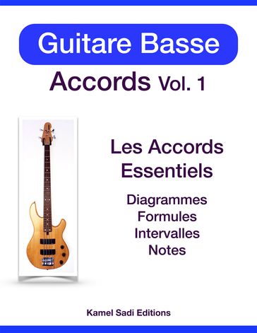 Guitare Basse Accords Vol. 1 - Kamel Sadi