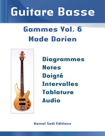 Guitare Basse Gammes Vol. 6 - Kamel Sadi