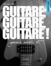 Guitare, Guitare, Guitare ! epub version