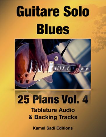 Guitare Solo Blues Vol. 4 - Kamel Sadi