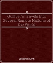 Gulliver s Travels into Several Remote Nations of the World