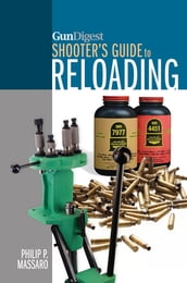 Gun Digest Shooter s Guide To Reloading