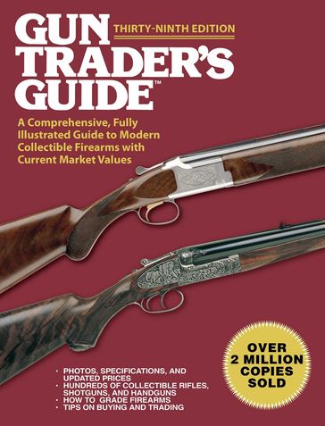 Gun Trader's Guide, Thirty-Ninth Edition - Robert A. Sadowski