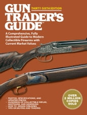 Gun Trader s Guide Thirty-Sixth Edition