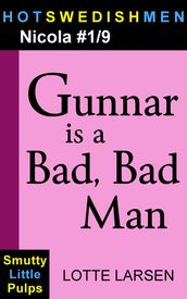 Gunnar is a Bad, Bad Man (Nicola #1/9)