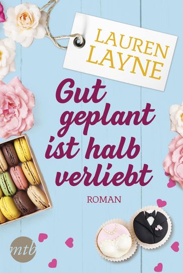 Gut geplant ist halb verliebt - Lauren Layne