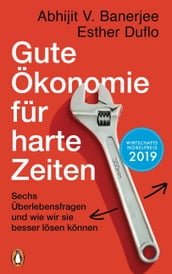 Gute Ökonomie für harte Zeiten