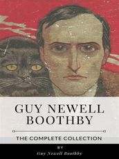 Guy Newell Boothby The Complete Collection