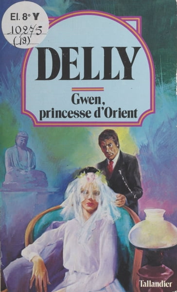 Gwen, princesse d'Orient - Delly