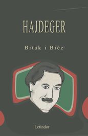 HAJDEGER: Bitak i Bie