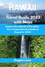HAWAII Travel Guide 2023 With Maps