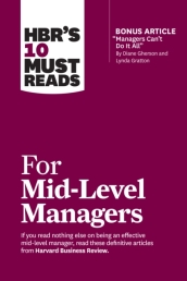 HBR s 10 Must Reads for Mid-Level Managers