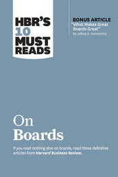 HBR s 10 Must Reads on Boards (with bonus article 