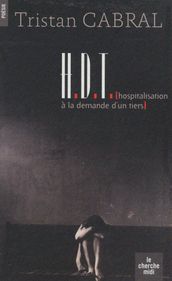 HDT (Hospitalisation à la demande d un tiers)